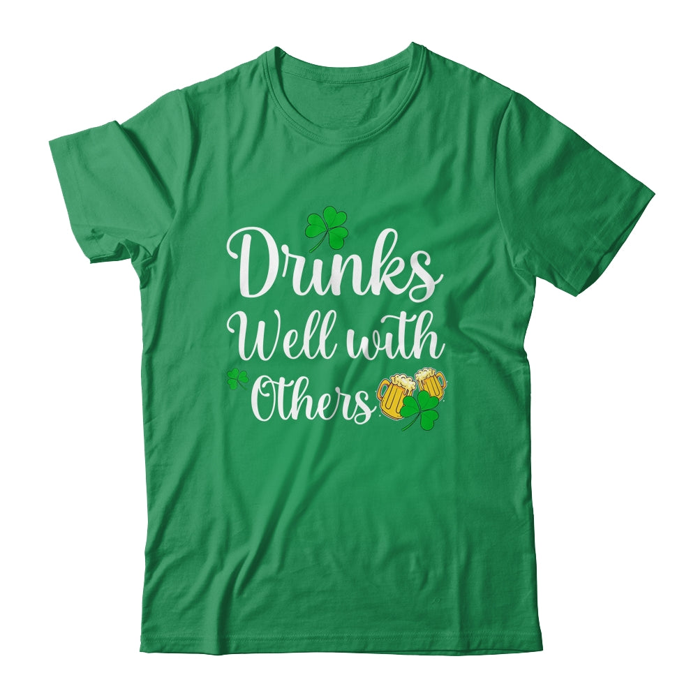 Funny St Patricks Day Drinking Drinks Well With Other Shirt & Hoodie | siriusteestore