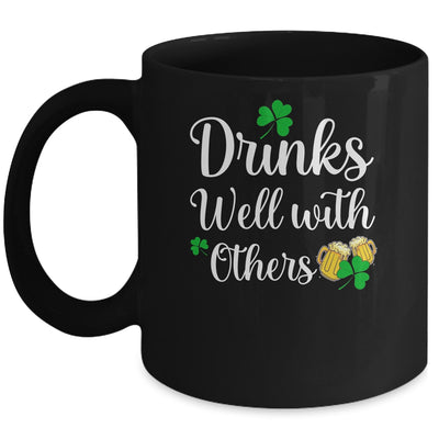 Funny St Patricks Day Drinking Drinks Well With Other Mug | siriusteestore