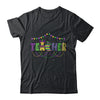 Funny Teacher Mardi Gras Family Matching Outfit Shirt & Hoodie | siriusteestore