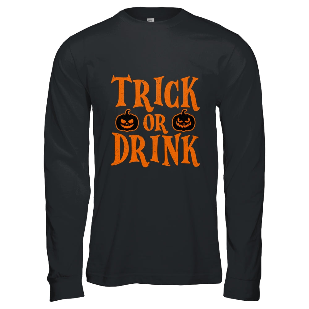Funny Trick Or Drink Lover Halloween Drink Shirt & Hoodie | siriusteestore