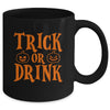 Funny Trick Or Drink Lover Halloween Drink Mug | siriusteestore