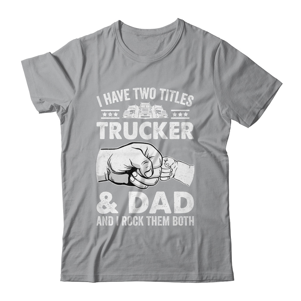 Funny Truck Driver Art Dad Trucker Men Truck Driving Lover Shirt & Hoodie | siriusteestore