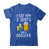 Funny Vaccination I Got My Two Shots And A Booster Shirt & Tank Top | siriusteestore