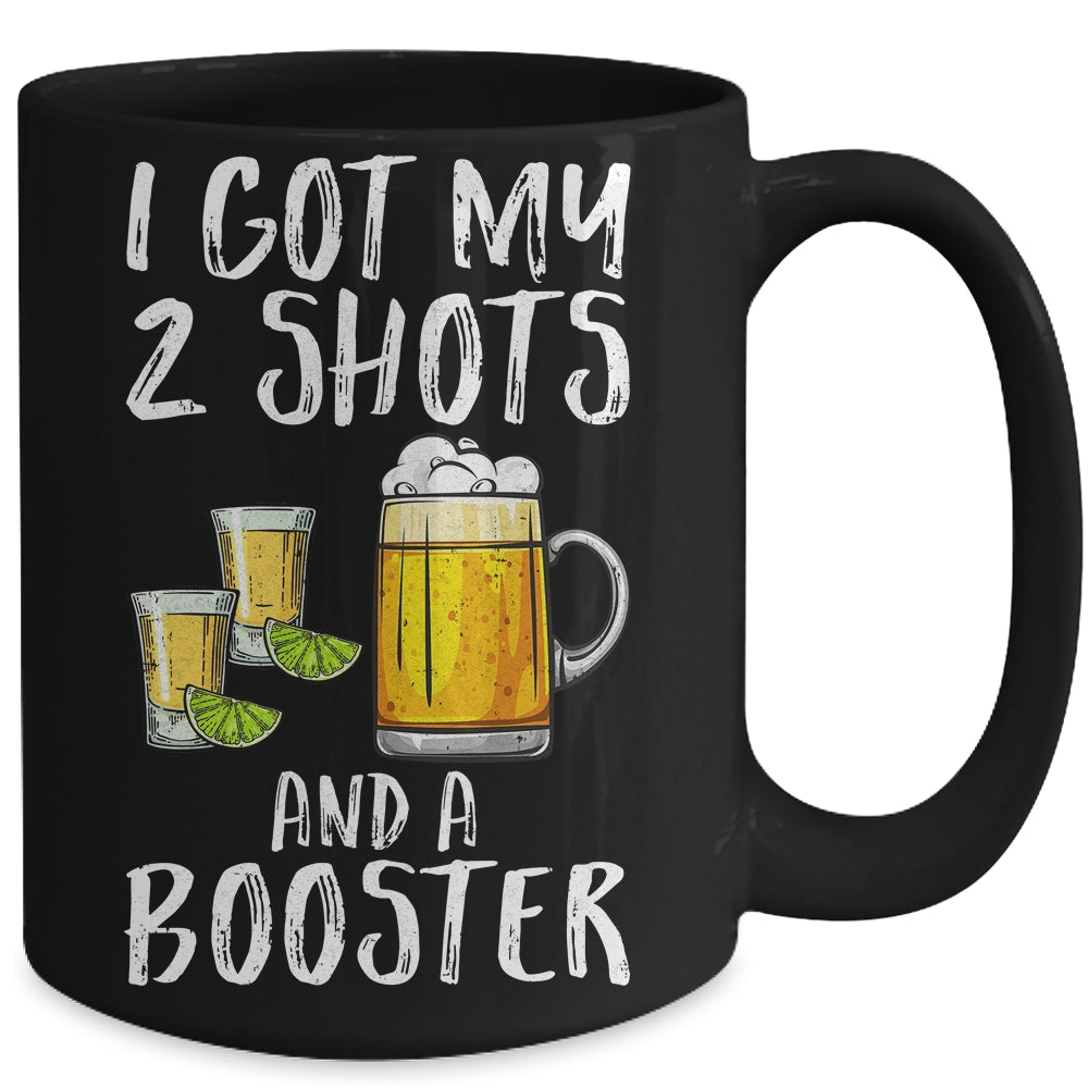 Funny Vaccination I Got My Two Shots And A Booster Mug | siriusteestore