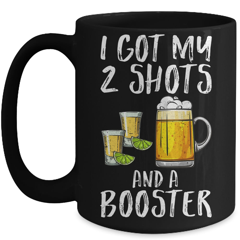 Funny Vaccination I Got My Two Shots And A Booster Mug | siriusteestore