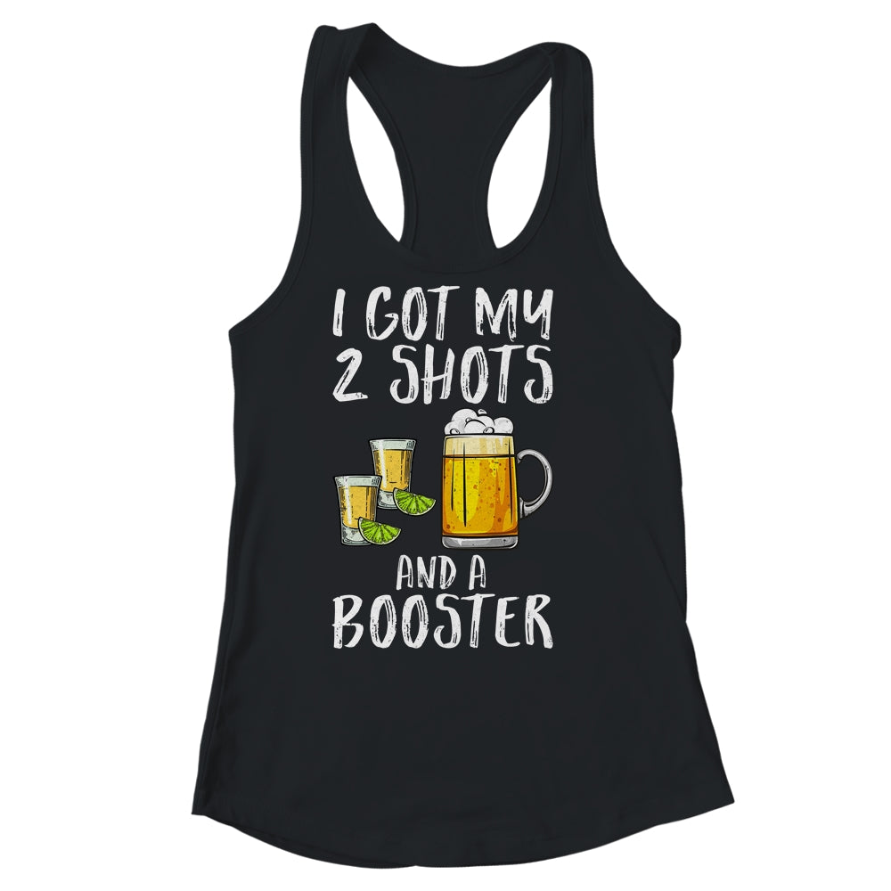 Funny Vaccination I Got My Two Shots And A Booster Shirt & Tank Top | siriusteestore
