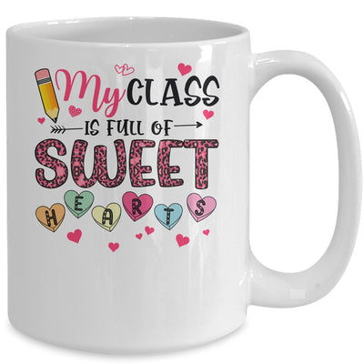 Funny Valentine Teacher My Class Is Full Of Sweethearts Mug | siriusteestore