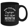 Funny Work From Home Employee Of The Month Since March 2020 Mug | siriusteestore
