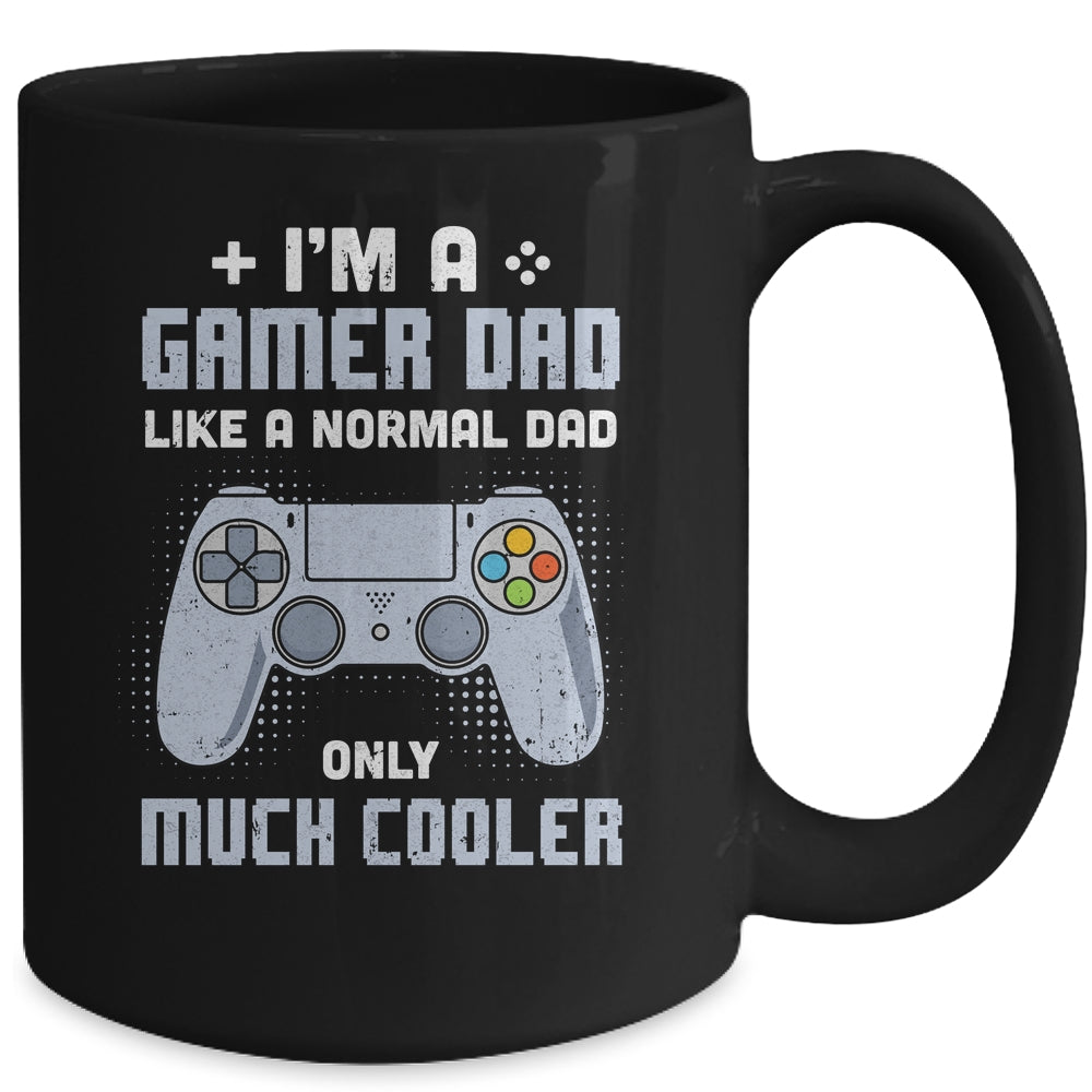 Gamer Dad Like A Normal Dad Video Game Fathers Day Mug | siriusteestore