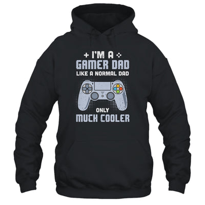 Gamer Dad Like A Normal Dad Video Game Fathers Day Shirt & Hoodie | siriusteestore