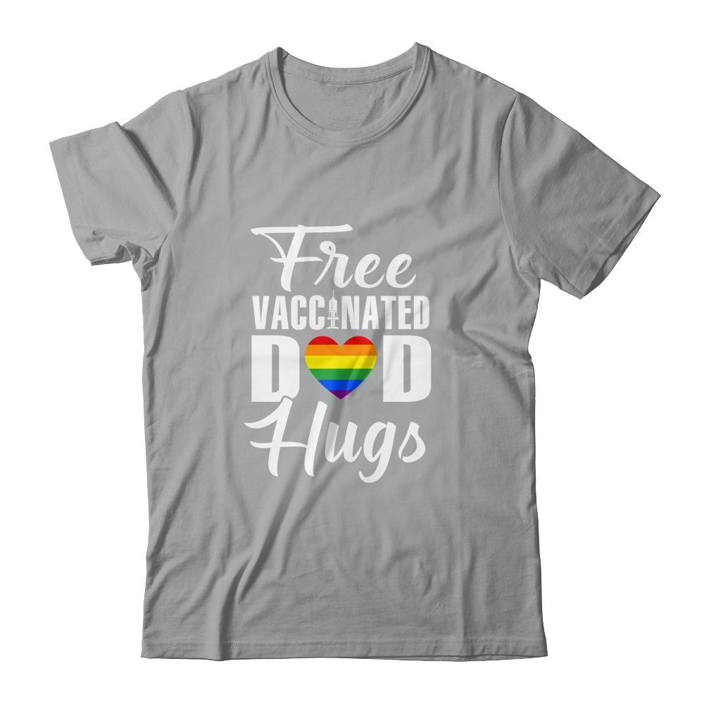 Gay Pride Vaccinated LGBT Lesbian LGBTQ Proud Dad Shirt & Hoodie | Siriustee.com
