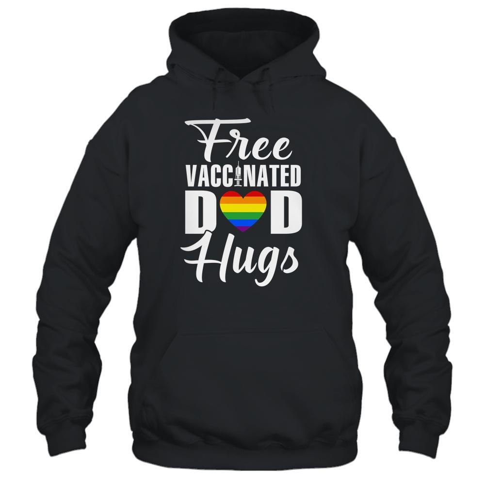 Gay Pride Vaccinated LGBT Lesbian LGBTQ Proud Dad Shirt & Hoodie | Siriustee.com