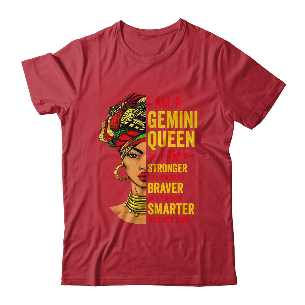 Gemini Queen I Am Stronger Birthday For Gemini Zodiac Shirt & Tank Top | siriusteestore