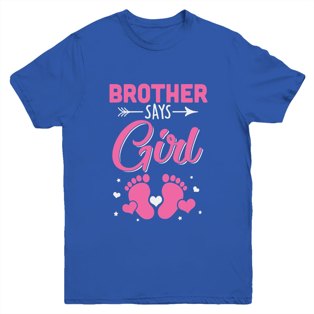 Gender Reveal For Brother Says Girl Matching Family Set Party Youth Shirt | siriusteestore