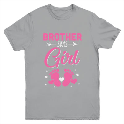 Gender Reveal For Brother Says Girl Matching Family Set Party Youth Shirt | siriusteestore