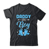 Gender Reveal For Daddy Says Boy Matching Family Set Party Shirt & Hoodie | siriusteestore