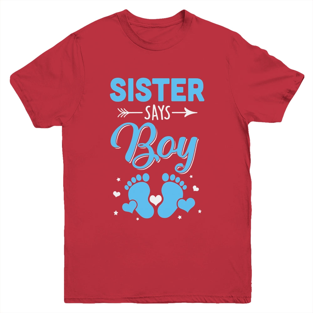 Gender Reveal For Sister Says Boy Matching Family Set Party Youth Shirt | siriusteestore