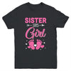 Gender Reveal For Sister Says Girl Matching Family Set Party Youth Shirt | siriusteestore