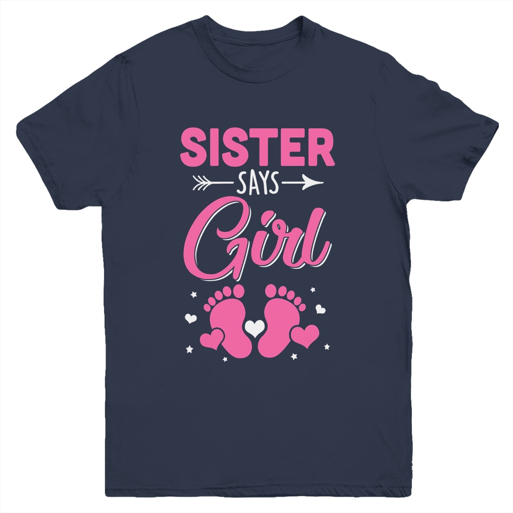Gender Reveal For Sister Says Girl Matching Family Set Party Youth Shirt | siriusteestore