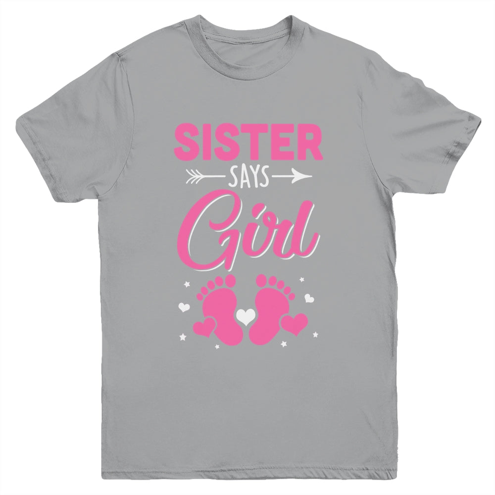 Gender Reveal For Sister Says Girl Matching Family Set Party Youth Shirt | siriusteestore