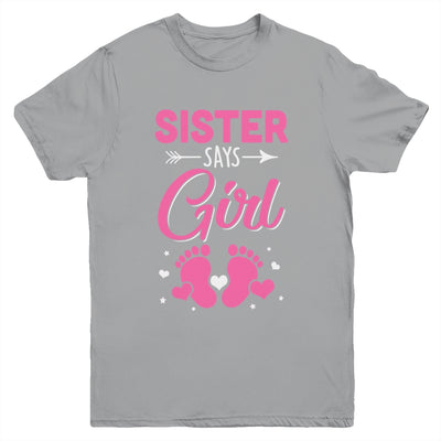 Gender Reveal For Sister Says Girl Matching Family Set Party Youth Shirt | siriusteestore