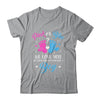Gender Reveal Pink Or Blue Love You But Awesome If Were Boy Shirt & Tank Top | siriusteestore