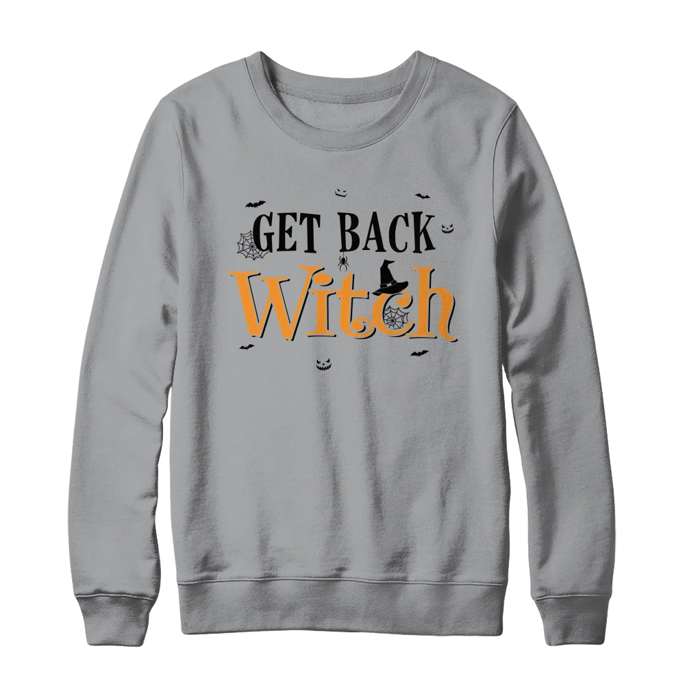 Get Back Witch I'm Not A Witch Im Your Wife Couple Halloween Shirt & Sweatshirt | siriusteestore