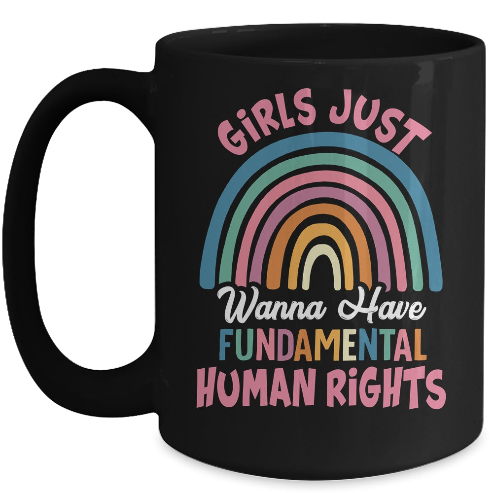 Girls Just Wanna Have Fundamental Rights Rainbow Feminists Mug | siriusteestore