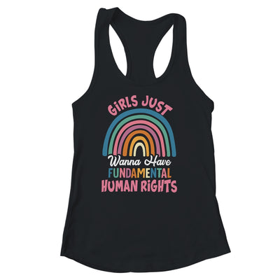 Girls Just Wanna Have Fundamental Rights Rainbow Feminists Shirt & Tank Top | siriusteestore