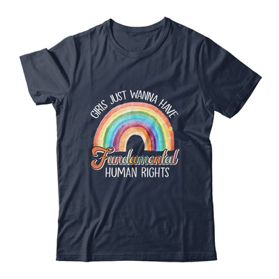 Girls Just Want To Have Fundamental Rights Rainbow Shirt & Tank Top | siriusteestore
