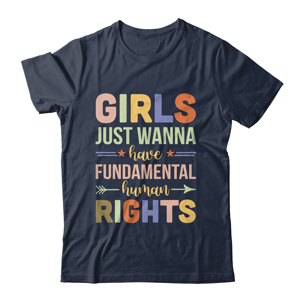 Girls Just Want to Have Fundamental Rights Shirt & Tank Top | siriusteestore