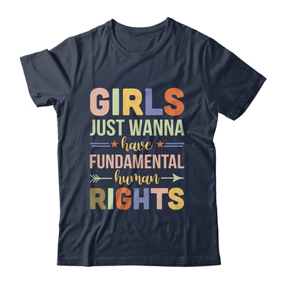 Girls Just Want to Have Fundamental Rights Shirt & Tank Top | siriusteestore