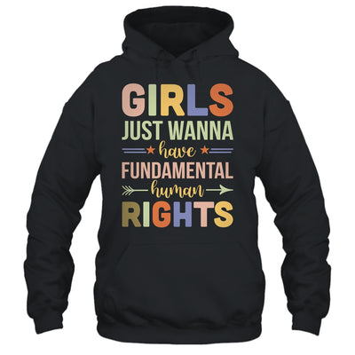 Girls Just Want to Have Fundamental Rights Shirt & Tank Top | siriusteestore