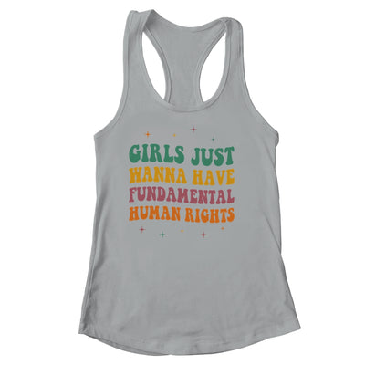 Girls Just Want to Have Fundamental Rights Women Equally Shirt & Tank Top | siriusteestore