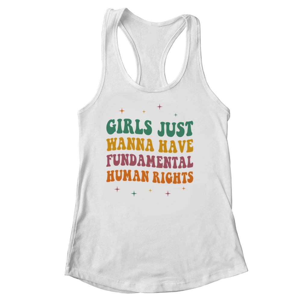 Girls Just Want to Have Fundamental Rights Women Equally Shirt & Tank Top | siriusteestore