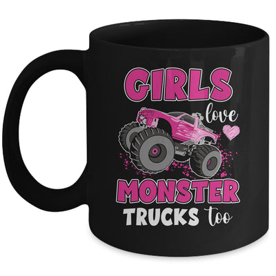 Girls Love Monster Trucks Too Cute Girls Monster Truck Mug | siriusteestore