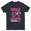 Girls Love Monster Trucks Too Cute Girls Monster Truck Youth Shirt | siriusteestore