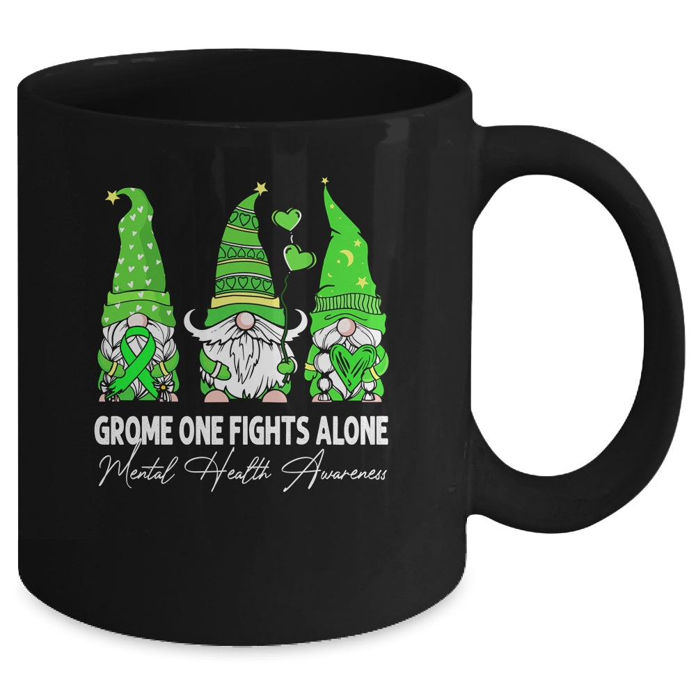 Gnome One Fights Alone Mental Health Awareness Green Ribbon Mug | siriusteestore