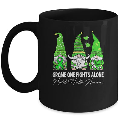 Gnome One Fights Alone Mental Health Awareness Green Ribbon Mug | siriusteestore