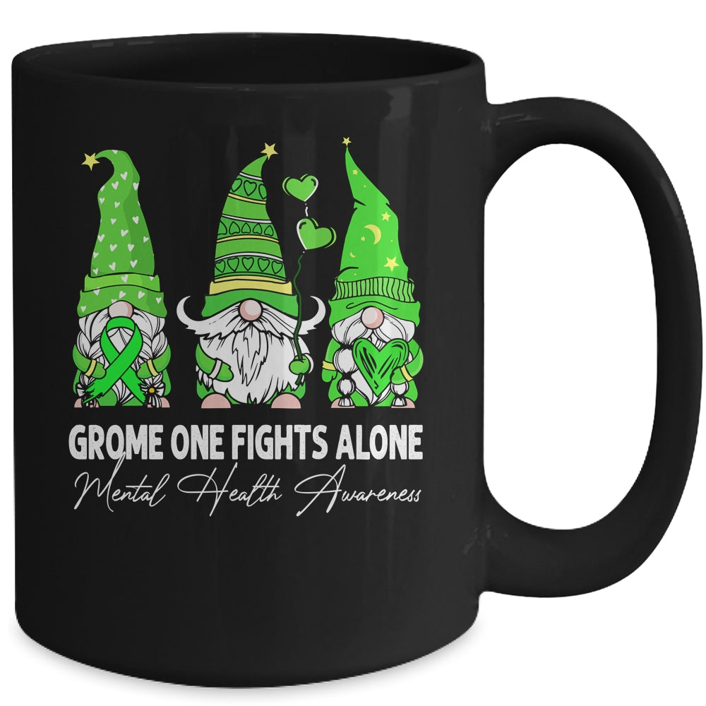 Gnome One Fights Alone Mental Health Awareness Green Ribbon Mug | siriusteestore