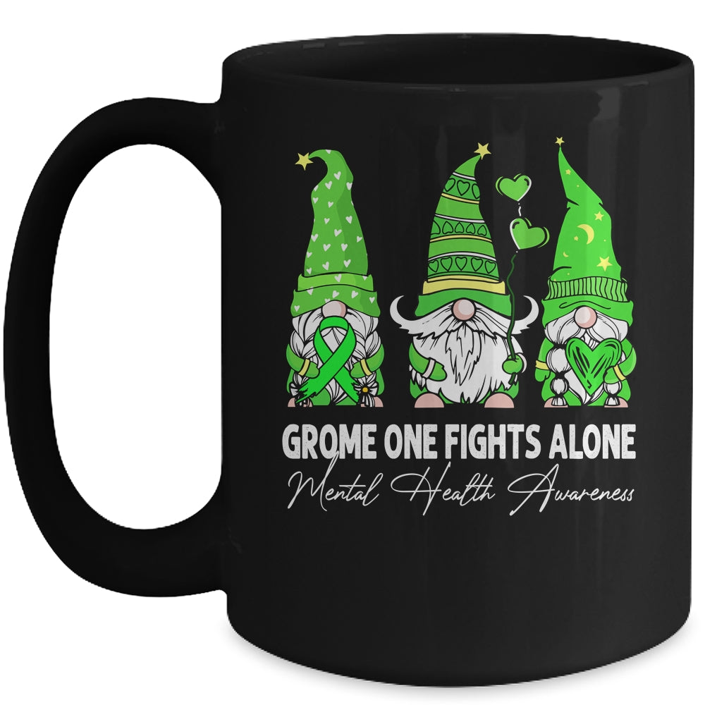 Gnome One Fights Alone Mental Health Awareness Green Ribbon Mug | siriusteestore