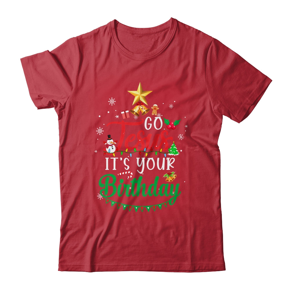 Go Jesus It's Your Birthday Christmas Tree Funny Xmas Shirt & Sweatshirt | siriusteestore