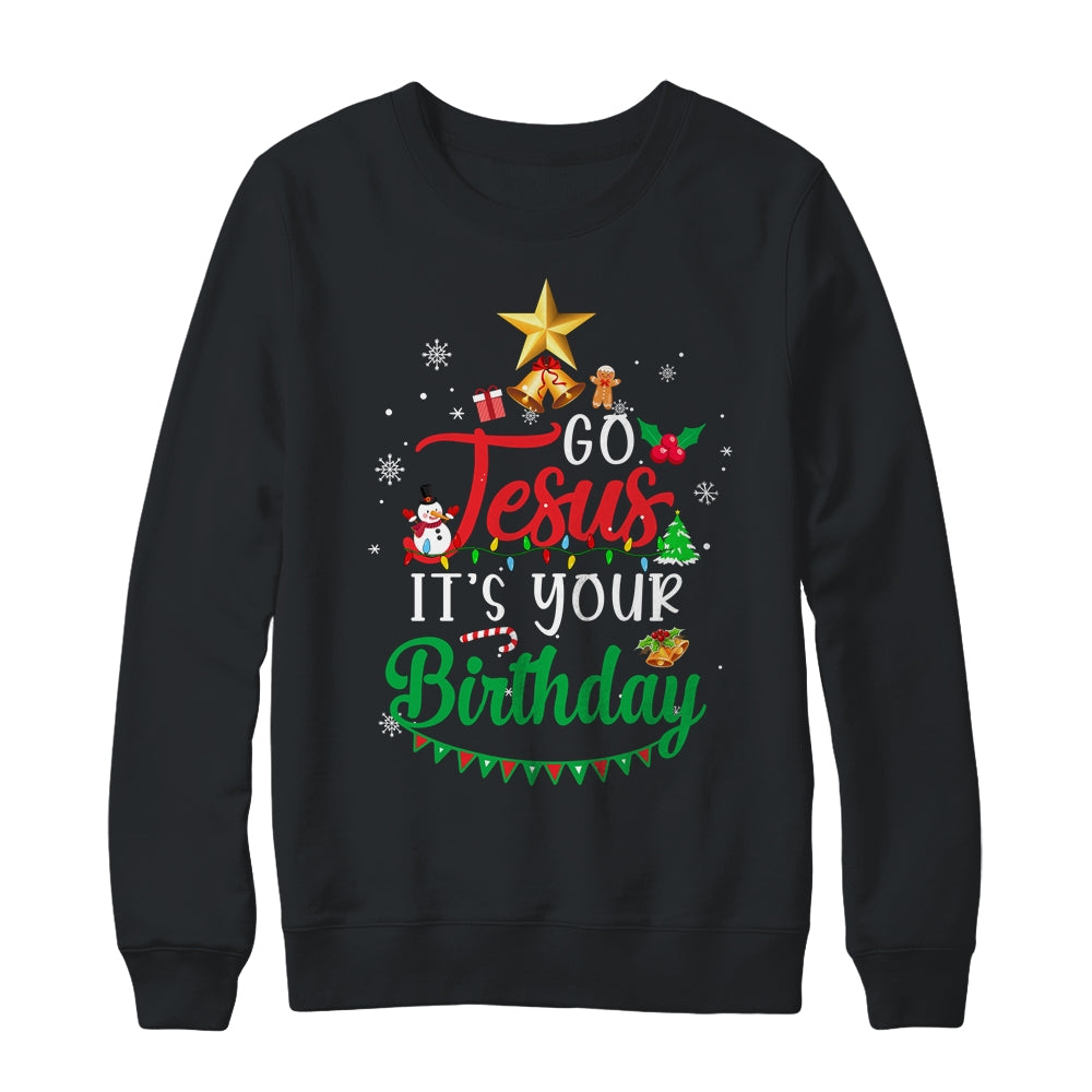 Go Jesus It's Your Birthday Christmas Tree Funny Xmas Shirt & Sweatshirt | siriusteestore