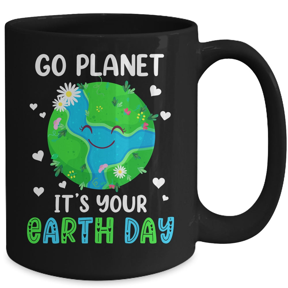 Go Planet Its Your Earth Day Mug | siriusteestore
