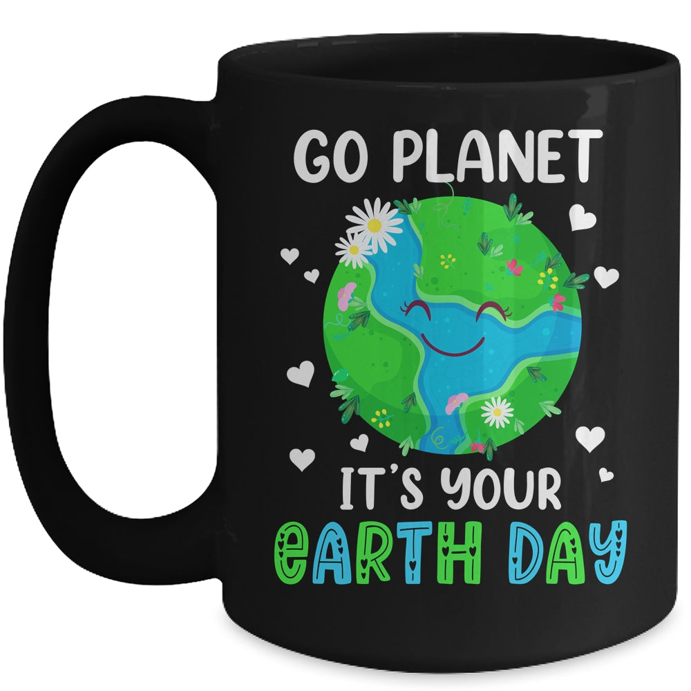 Go Planet Its Your Earth Day Mug | siriusteestore
