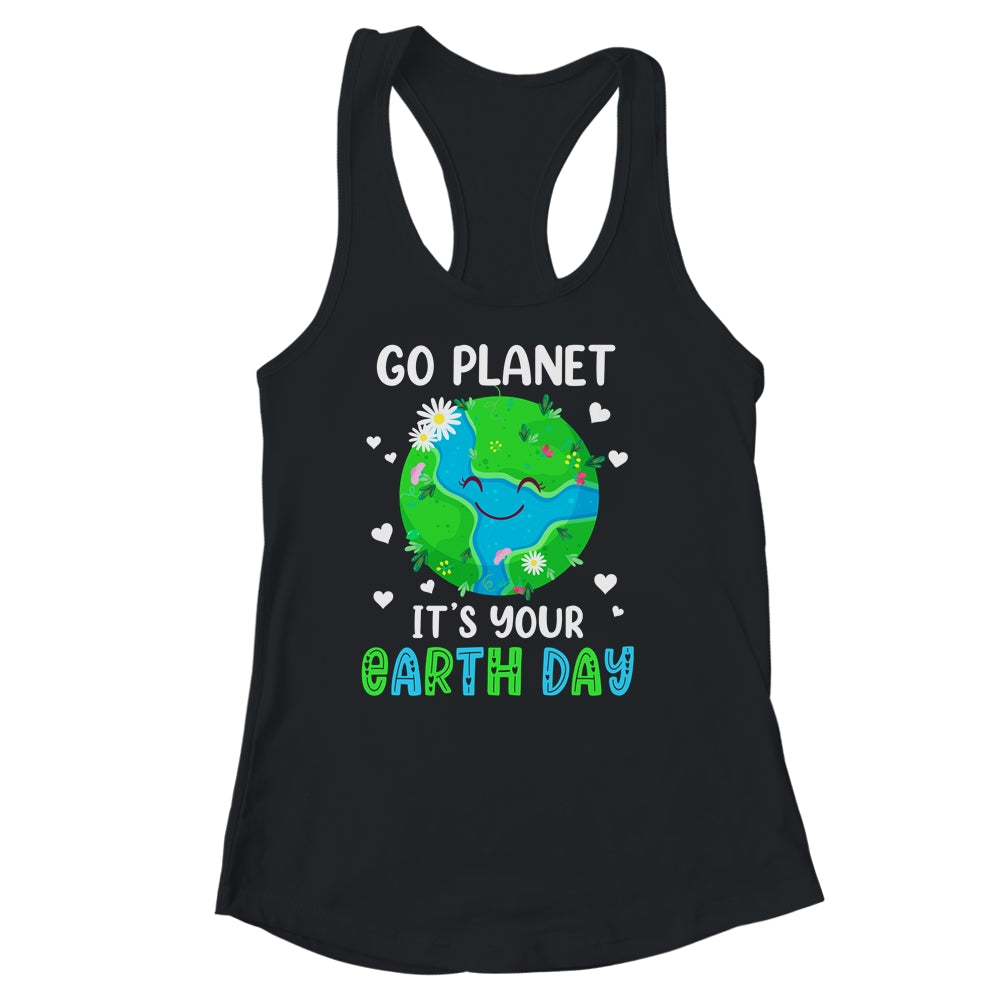 Go Planet Its Your Earth Day Shirt & Tank Top | siriusteestore