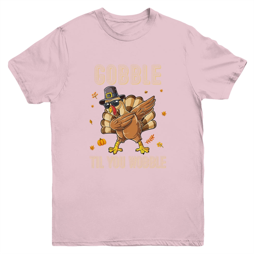 Gobble Til You Wobble Dabbing Turkey Thanksgiving Youth Shirt | siriusteestore