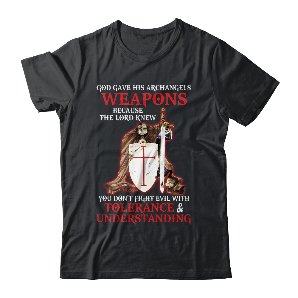 God Gave His Archangels Weapons Christian Knight Templar Shirt & Hoodie | siriusteestore