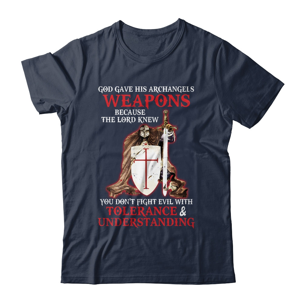 God Gave His Archangels Weapons Christian Knight Templar Shirt & Hoodie | siriusteestore