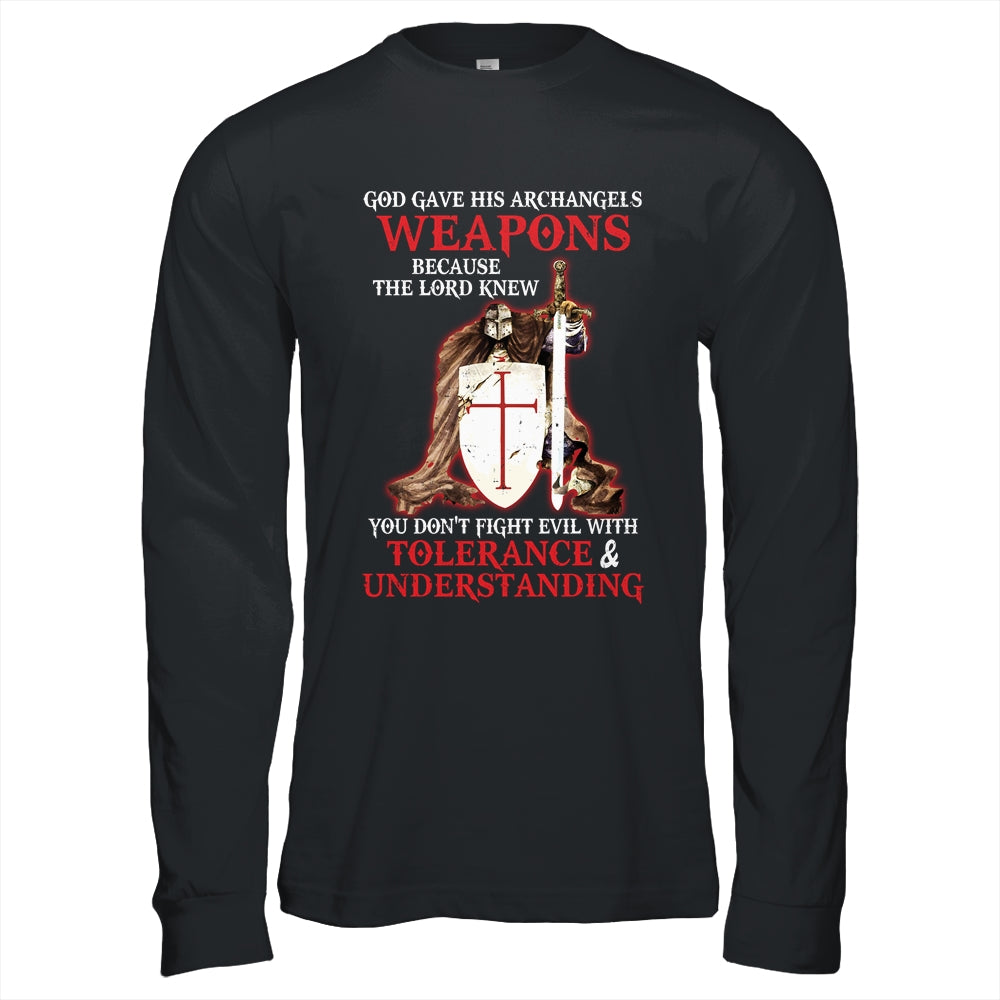 God Gave His Archangels Weapons Christian Knight Templar Shirt & Hoodie | siriusteestore